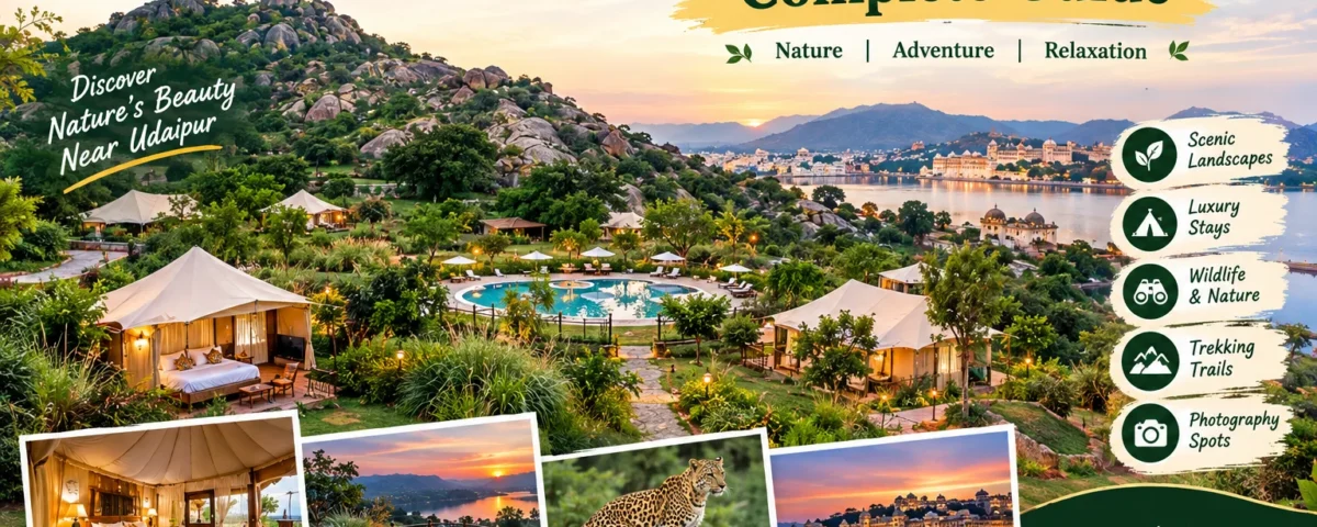Udaipur Nature Retreat: Complete Guide